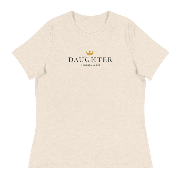 Daughter of a King - Women's Relaxed T-Shirt